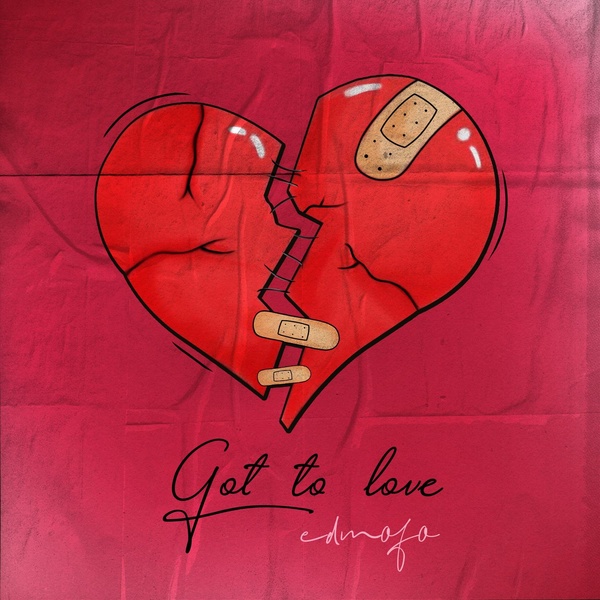 Edmofo — Got to Love